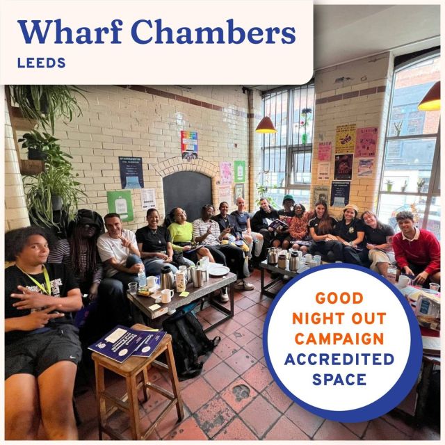 Really proud to welcome @wharfchamberscc to the GNO family! Wharf Chambers is a cooperatively run, nonprofit venue, bar and community space in the heart of Leeds. Our trainers Sreena and Golchehr supported the team to build their skills in responding to and disrupting inappropriate behaviour in the space, and helped make sure the safety work they do continues to be practical, intersectional and led by their members to enrich the communities they serve. Trainees said: "it was an incredibly educational session and we all learnt a lot. The team truly enjoyed it." ✨

At Good Night Out, we help nightlife spaces to better understand, respond to and prevent sexual harassment and assault. Our accreditation programme has transformed hundreds of venues, bars, pubs and clubs into safer spaces to work and party. We provide a specialist policy, interactive training, positive posters and dedicated support afterwards.

Want to learn more about getting your venue or event accredited? Visit our website! goodnightoutcampaign.org 💻

#GoodNightOutCampaign #ConsentCulture #EndingHarassment #Grassroots #Feminism #Music #Events #Nightlife #Consent #Training #WharfChambers