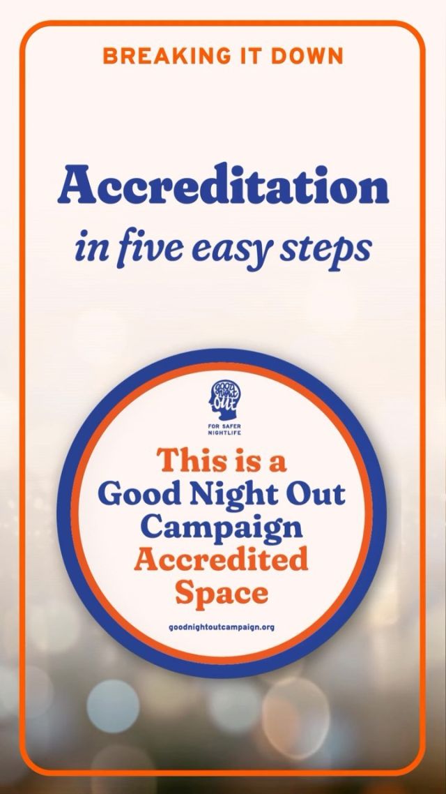 Follow our 5️⃣ easy steps towards safer nightlife! ✨

GNO accreditation involves more than just training - we take a holistic approach, supporting you for a full year to help make your venue or event a safer place to party. Visit goodnightoutcampaign.org to work with us 🪩

And remember that festivals receive 10% off accreditation if registered by May 13th - link in bio! 🎪

#GoodNightOutCampaign #ConsentCulture #Training #SaferSpaces #EndingHarassment #SaferFestivals #SaferNightlife